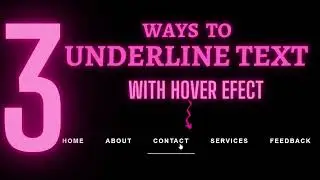 Part 1 - 3 Ways to Underline Text with Hover Effect| CSS Menu Link Hover Effect