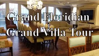 Grand Floridian Resort - Grand Villa Tour!!! - Walt Disney World 2021