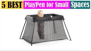 Best PlayPen for Small Spaces of 2025 [Updated]