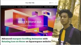 Advanced marquee Scrolling Animation with Rotating Icon on Hover on Squarespace website || jishaan