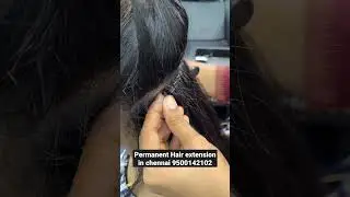 Permanent hair extension in chennai 9500142102