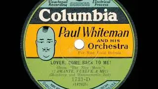 1929 HITS ARCHIVE: Lover, Come Back To Me! - Paul Whiteman (Jack Fulton, vocal)