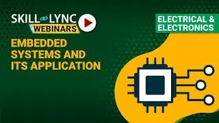 Embedded Systems and its Application | Skill-Lync | Workshop