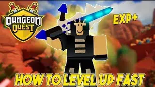 HOW TO LEVEL UP FAST IN ROBLOX DUNGEON QUEST