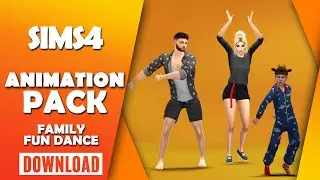 The Sims 4 | Family Fun Dance Realistic Animation Pack | Download