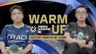 WARM-UP: Prematch Talks // History Awaits My Name | VALORANT Champions 2024