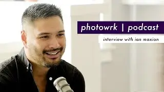 Interview with Makeup Artist Ian Maxion - Part 1 | Photowrk Podcast