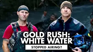 What’s going on with “Gold Rush: White Water”? Stopped airing in mid-season