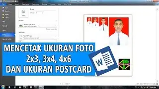 Cara mencetak foto ukuran 2x3, 3x4, 4x6 dan ukuran postcard