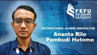 FEFU International Alumni Association, Ananta Rilo Pambudi Hutomo, Welcome Address