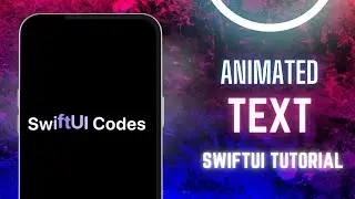 SwiftUI Tutorial: AnimatedText 