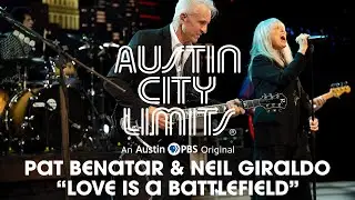 Pat Benatar & Neil Giraldo on Austin City Limits Love is a Battlefield