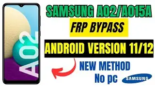 Samsung A02/ A015A Frp Bypass android version 11| 2023 method