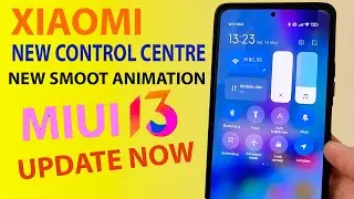 Xiaomi New Control Center Update MIUI 13 GLOBAL - MIUI 13.5 New Smooth Animation | Update Now