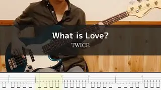 TWICE - What is Love? - Bass Cover TAB 弾いてみた