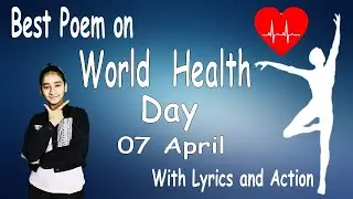 Poem on World Health Day | Poem on Good Health | Poem on Health in English | Poem on Good Life |