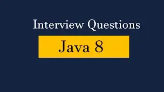 Java 8 Interview questions/Interview Preparation