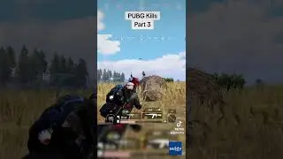 PUBG Kills part 3 