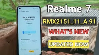 Realme 7 New Update || RMX2151_11_A.91 New Version || What's New | Update Now