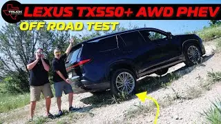 Is The 2024 Lexus TX550+ PHEV Good Off Road? - TTC Hill Test