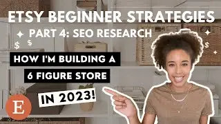 SEO RESEARCH FOR BEGINNERS ON ETSY | BUILDING A 6 FIGURE DIGITAL DOWNLOADS ETSY STORE IN 2023