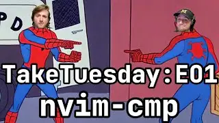 TakeTuesday E01: nvim-cmp