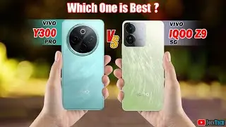 🔥 Duel High Tech!! Vivo Y300 Pro Vs iQoo Z9 Off in a Smartphone Showdown!!