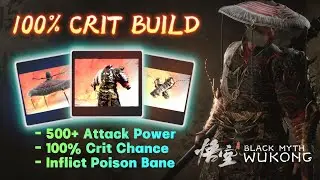 Black Myth Wukong - 100% Critical Hit Chance, 500+ Attack Power, Spellbinder Build Guide