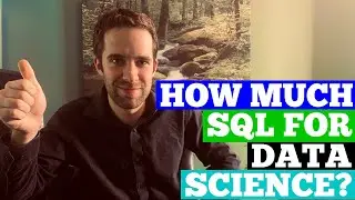 How Much SQL Is Needed for Data Science?  (10 Items)