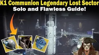 Destiny 2 | K1 Communion Legendary Lost Sector Guide | Solo and Flawless | Loadouts & Strategies