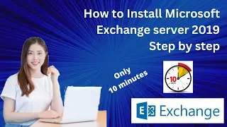 How to Install Microsoft Exchange server 2019 Step by step.