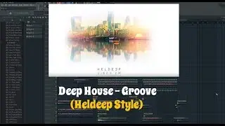 Deep House - DROP - FLP  (Funk/Groove) (HELDEEP style) (NVOY, Tom Ferry, Tru Concept Style)