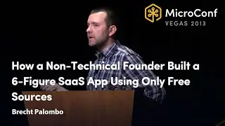 How a Non-Technical Founder Built a 6 Figure SaaS App Using Only Free Sources – Brecht Palombo