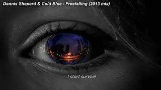 Dennis Sheperd & Cold Blue - Freefalling (2013 mix)