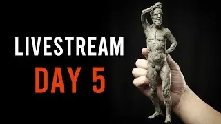 Figure Sculpting for Competition Day 5 (LIVESTREAM)