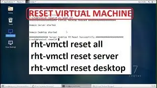 How to Reset Virtual Machine in Redhat 7 ,Centos 7 ( rht-vmctl )