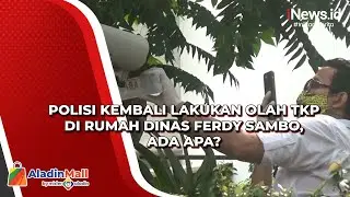 Polisi Kembali Lakukan Olah TKP di Rumah Dinas Ferdy Sambo, Ada Apa?