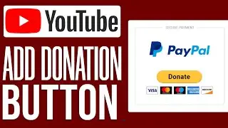 How To Add a Donation Button To Your YouTube Channel (2024)