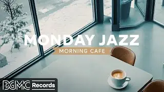 MONDAY JAZZ: ☕ Smooth Winter Morning Jazz & Coffee Shop Ambience for Relaxing and Work