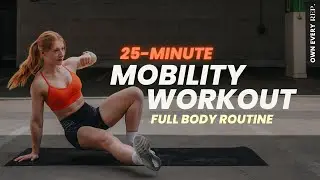 25 Min. Full Body Mobility Workout | Circuit Training | Follow Along | No Equipment