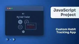 Habit Tracking App Part 1 (Vanilla JavaScript Project)