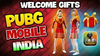 PUBG MOBILE INDIA WELCOME GIFTS