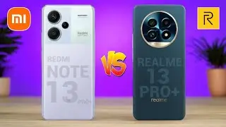 Redmi Note 13 Pro+ 5G Vs Realme 13 Pro+ 5G