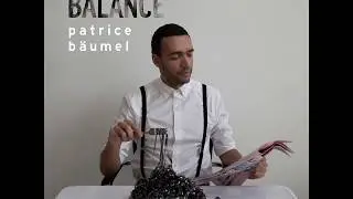 Balance Presents Patrice Baumel (Continuous Mix)