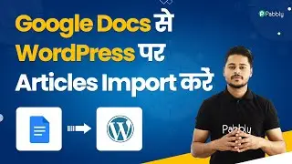 Google Docs se WordPress par Articles Import kare Automatically  - Google Docs WordPress Automation