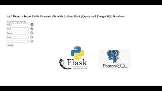 Add Remove Input Fields Dynamically with Python Flask jQuery and PostgreSQL Database