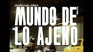 Akapellah - Mundo de lo Ajeno ft. Pirlo (Prod by Fuenma)