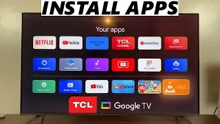 TCL Google TV: How To Install Apps