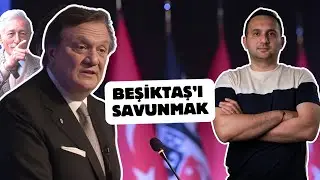 Beşiktaş'ı Savunacağız