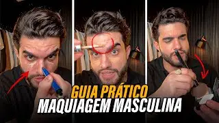 MAQUIAGEM MASCULINA - Como Fazer | Guia Passo a Passo